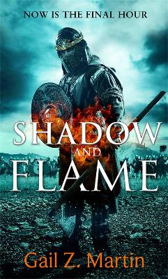 Shadow and Flame by Gail Z Martin