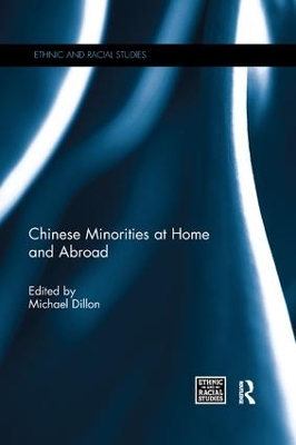 Chinese Minorities at home and abroad by Michael Dillon