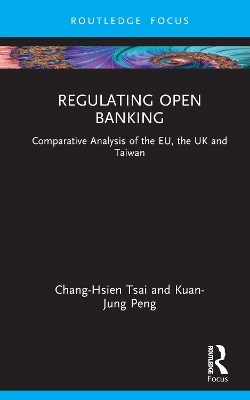 Regulating Open Banking: Comparative Analysis of the EU, the UK and Taiwan book