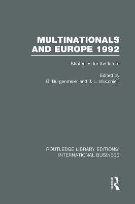 Multinationals and Europe 1992 (RLE International Business) book