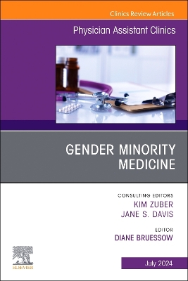 Gender Minority Medicine , An Issue of Physician Assistant Clinics: Volume 9-3 book