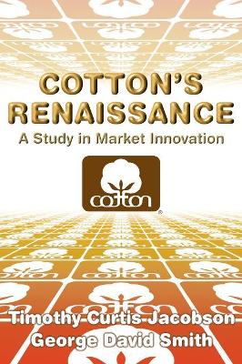 Cotton's Renaissance by George David Smith