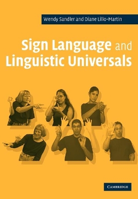 Sign Language and Linguistic Universals by Wendy Sandler