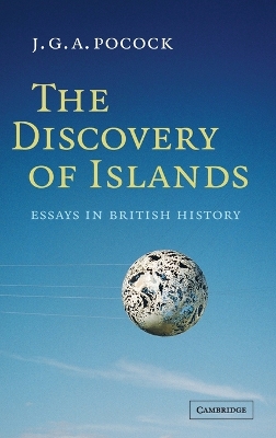 The Discovery of Islands by J. G. A. Pocock