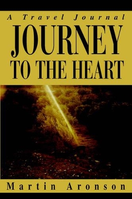Journey to the Heart: A Travel Journal book