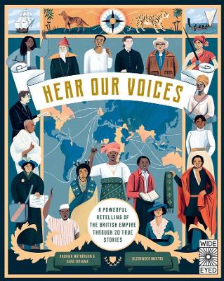 Hear Our Voices: A Powerful Retelling of the British Empire Through 20 True Stories book