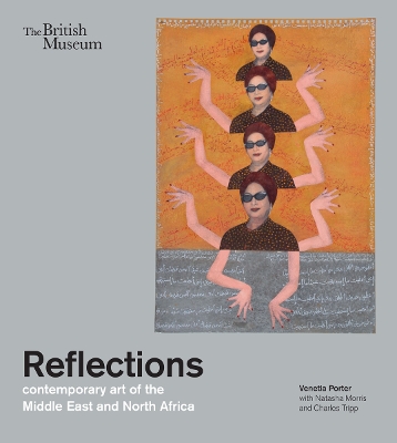 Reflections: contemporary art of the Middle East and North Africa book