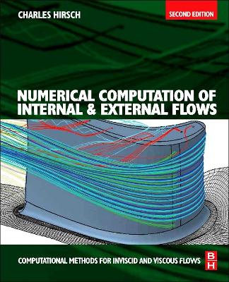 Numerical Computation of Internal and External Flows, Second Edition by Charles Hirsch