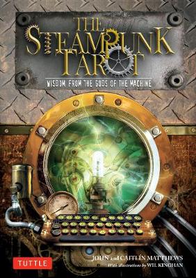 The Steampunk Tarot: Wisdom from the Gods of the Machine book