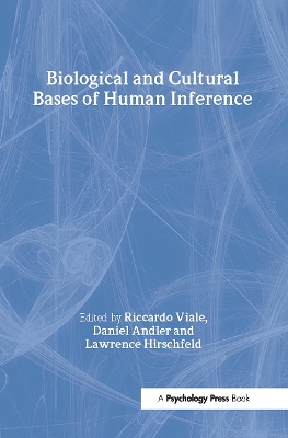 Biological and Cultural Bases of Human Inference book