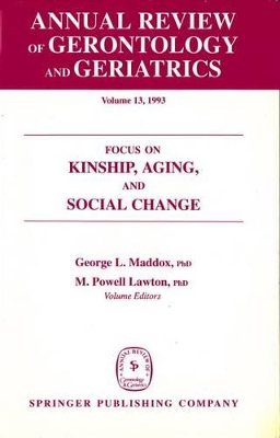 Annual Review Of Gerontology And Geriatrics, Volume 13, 1993 by M. Powell Lawton