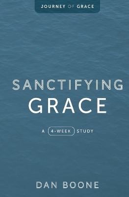 Sanctifying Grace: A 4-Week Study book