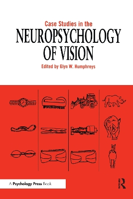 Case Studies in the Neuropsychology of Vision book