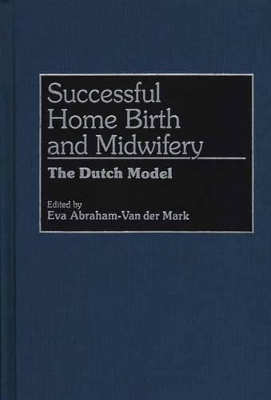 Successful Home Birth and Midwifery book