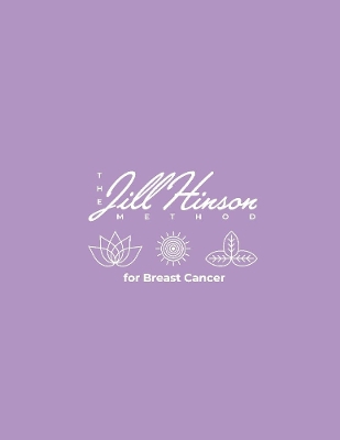 The Jill Hinson Method for Breast Cancer book