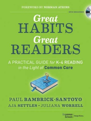 Great Habits, Great Readers: A Practical Guide for K - 4 Reading in the Light of Common Core book