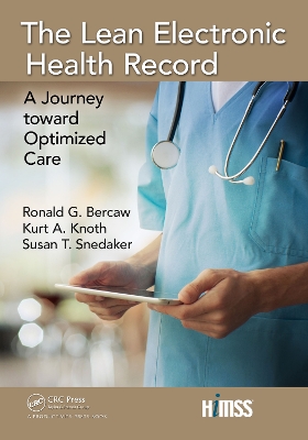 The The Lean Electronic Health Record: A Journey toward Optimized Care by Ronald G. Bercaw