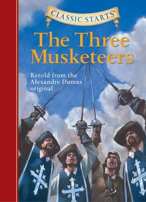 Classic Starts (R): The Three Musketeers book