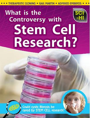 What is the Controversy Over Stem Cell Research? by Isabel Thomas