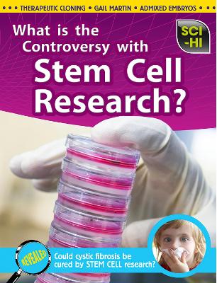 What is the Controversy Over Stem Cell Research? book