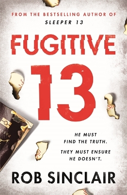 Fugitive 13: The second action-packed, thrilling instalment of the best-selling, gripping series book