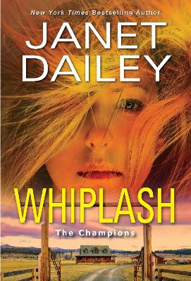 Whiplash: An Exciting & Thrilling Novel of Western Romantic Suspense  book