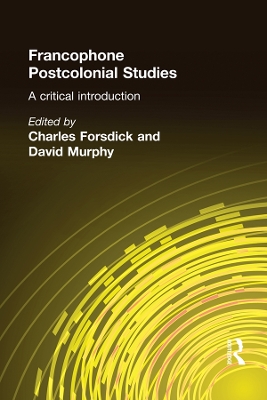 Francophone Postcolonial Studies: A critical introduction book