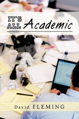 It's All Academic by David Fleming