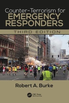 Counter-Terrorism for Emergency Responders, Third Edition book
