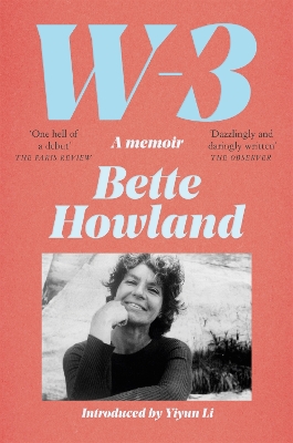 W-3: A Memoir by Bette Howland