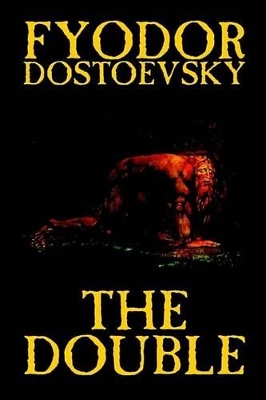 Double by Fyodor Mikhailovich Dostoevsky, Fiction, Classics book