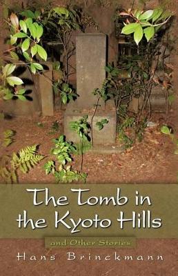 Tomb in the Kyoto Hills and Other Stories book