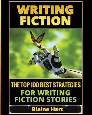 Writing Fiction by Blaine Hart