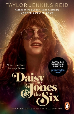 Daisy Jones and The Six: From the author of the hit TV series book