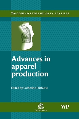 Advances in Apparel Production by Catherine Fairhurst