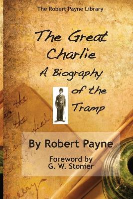 Great Charlie, the Biography of the Tramp book