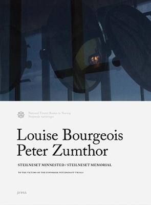 Louise Bourgeois and Peter Zumthor - Steilneset Memorial book
