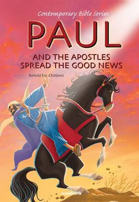 Paul and Ther Apostles Spread the Good News, Retold book