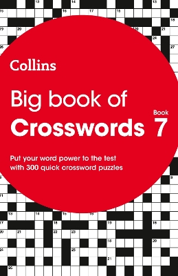 Big Book of Crosswords 7: 300 quick crossword puzzles (Collins Crosswords) book