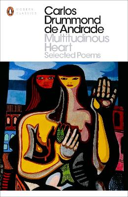 Multitudinous Heart: Selected Poems by Carlos Drummond de Andrade