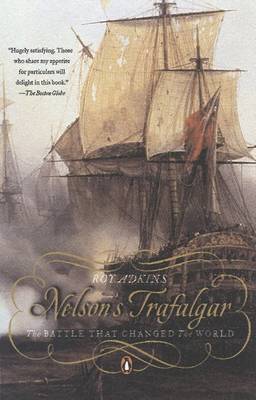 Nelson's Trafalgar by Roy Adkins