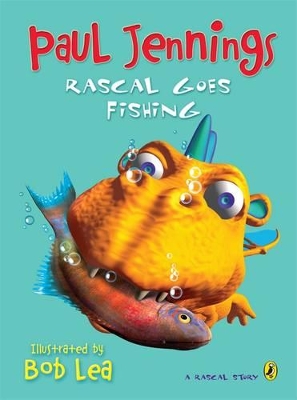 Rascal Goes Fishing by Paul Jennings