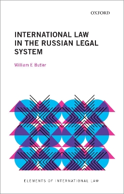 International Law in the Russian Legal System by William E. Butler