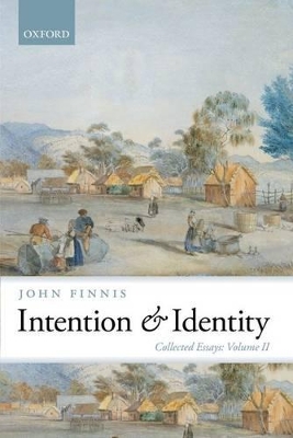 Intention and Identity by John Finnis