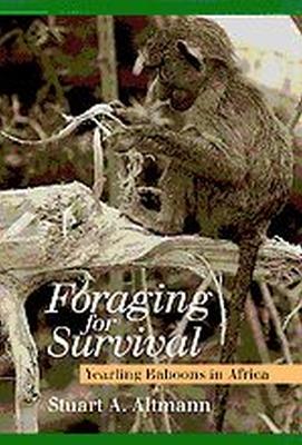Foraging for Survival by Stuart A. Altmann
