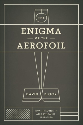 The Enigma of the Aerofoil by David Bloor