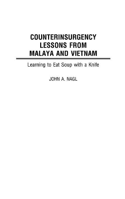 Counterinsurgency Lessons from Malaya and Vietnam book