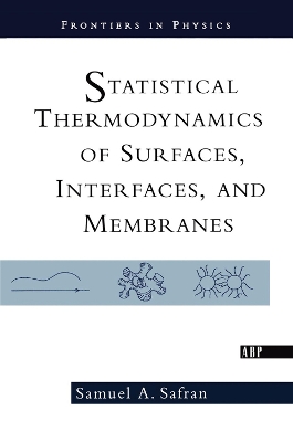 Statistical Thermodynamics Of Surfaces, Interfaces, And Membranes book