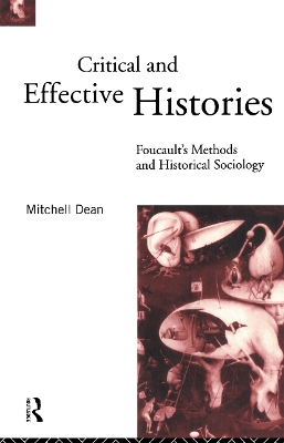 Critical And Effective Histories by Mitchell Dean