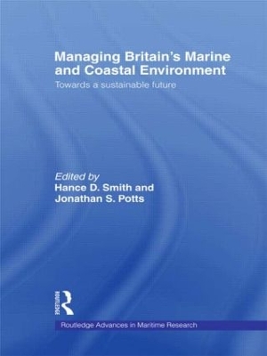 Managing Britain's Marine and Coastal Environment by Jonathan Potts
